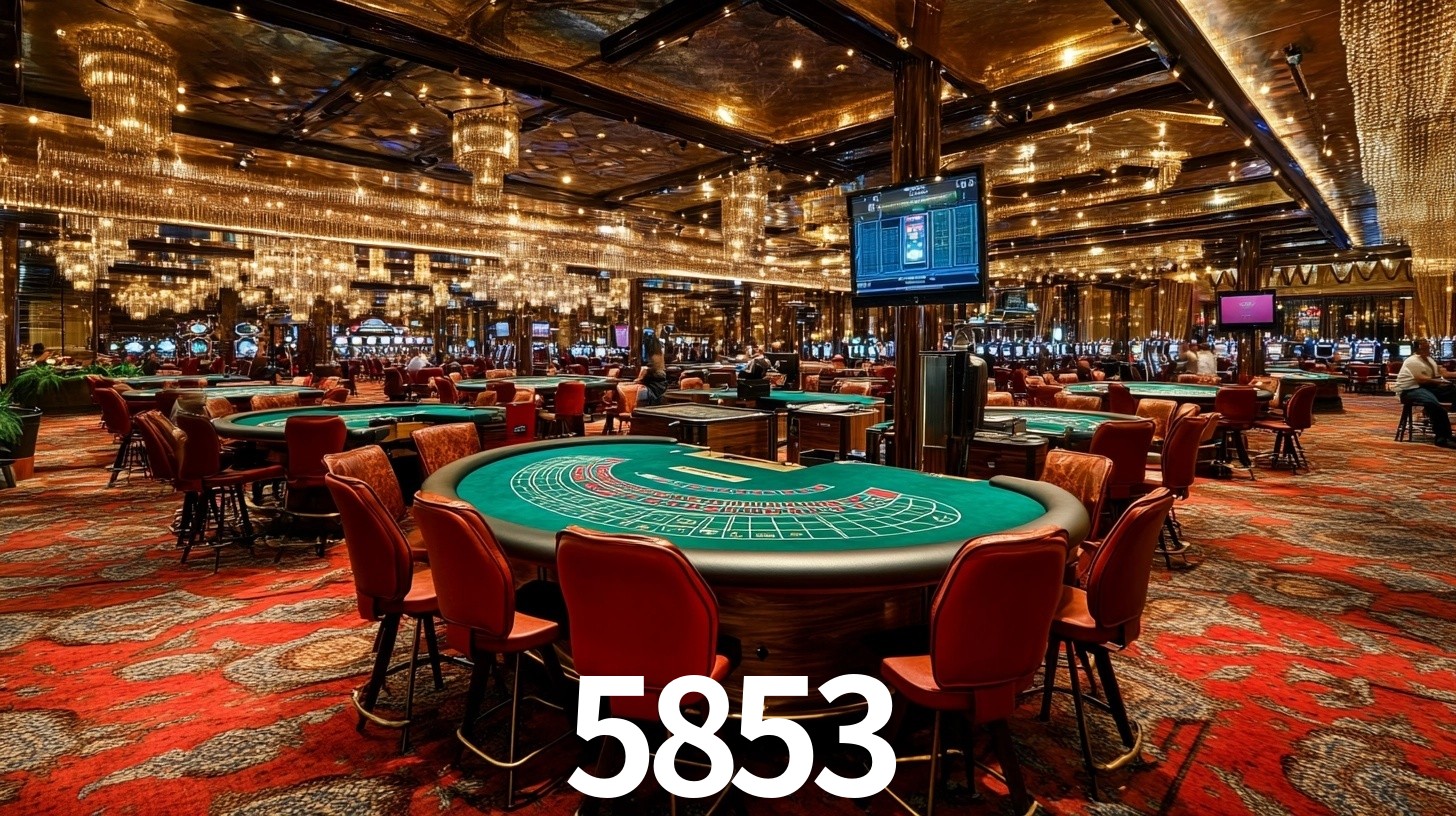 5853: A Experiência de Casino com Jogos de Mesa ao Vivo